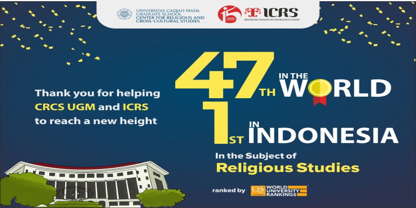 We are proud as QS WUR announced that ICRS and CRCS UGM were ranked number 47 in the world and number 1 in Indonesia 