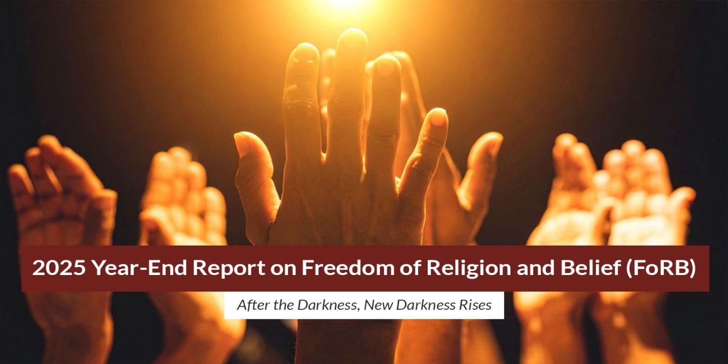 2025 Year-End Report on Freedom of Religion and Belief (FoRB)