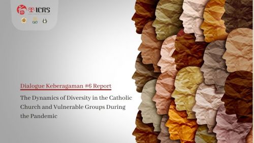 Thumbnail of news: [DIALOG KEBERAGAMAN #6] The Dynamics of Diversity in the Catholic Church and Vulnerable Groups During the Pandemic