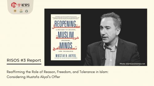 [RISOS #3 Report] Reaffirming the Role of Reason, Freedom, and Tolerance in Islam: Considering Mustafa Akyol’s Offer