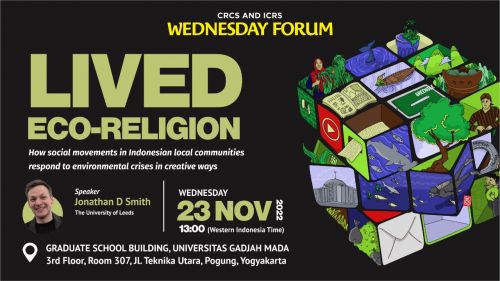 Thumbnail of wednesday forum: Lived Eco-Religion: How Social Movements in Indonesia Local Communities Respond to Environmental Crisis in Creative Ways